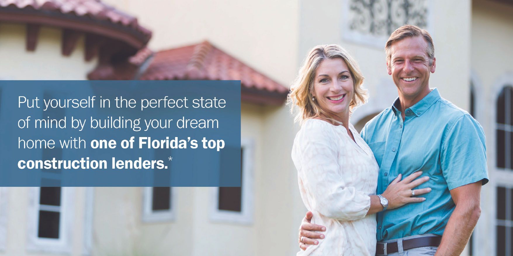 Put yourself in the perfect state of mind by building your dream home with one of Florida's top construction lenders.